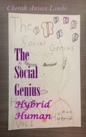 The Social Genius: Hybrid Human 1687066981 Book Cover