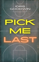 Pick Me Last 1968051430 Book Cover