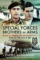 Special Forces Brothers in Arms: Eoin and Ambrose McGonigal: War in the SAS and SBS 1399082191 Book Cover
