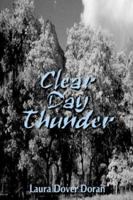 Clear Day Thunder 1410762785 Book Cover