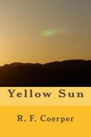 Yellow Sun 1493647202 Book Cover