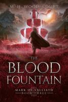 The Blood Fountain (Mark of Valliath) 195961911X Book Cover