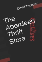 The Aberdeen Thrift Store null Book Cover