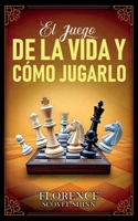 El Juego De La Vida Y Cómo Jugarlo - Colección Deluxe B0DYXWCZJQ Book Cover