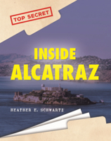 Inside Alcatraz (Top Secret (Alternator Books B0GN6DVJFF Book Cover