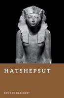 Hatshepsut: The Woman Who Ruled Egypt as Pharaoh (Forgotten Rulers) B0HHGDJVFP Book Cover