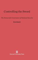 Controlling the Sword 0674422619 Book Cover