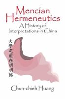 Mencian Hermeneutics 0765801078 Book Cover