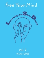 Free Your Mind: Vol. 1 B0BW3BDFT8 Book Cover