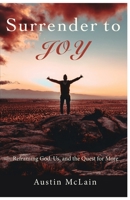 Surrender to Joy 1647731062 Book Cover