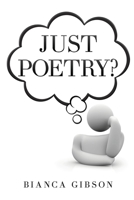 Just Poetry? B0DGY5S8K3 Book Cover