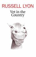 Vet in the Country 1842820672 Book Cover