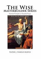 The Wise Masterbuilder Series 1456809873 Book Cover