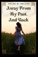 Away from My Past, and Back B0F78KB2VL Book Cover