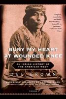 Bury My Heart at Wounded Knee: An Indian History of the American West 055313597X Book Cover