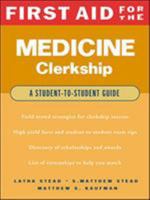 First Aid for the Medicine Clerkship (First Aid) 0071364218 Book Cover