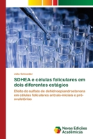 SDHEA e células foliculares em dois diferentes estágios 6139656486 Book Cover