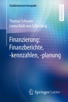 Finanzierung: Finanzberichte, -kennzahlen, -planung (Studienwissen kompakt) 3662461811 Book Cover