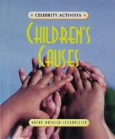 Children'S Causes (Celebrity Activists) 0761330135 Book Cover