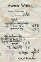 Asemic Writing - Poetic Structures 1794786309 Book Cover