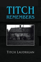 Titch Remembers 1662929641 Book Cover