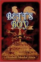 Bett's Boy 1424138868 Book Cover