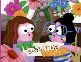 The Babysitting Fiasco B0HHGGY38K Book Cover