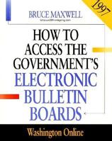 How to Access the Federal Government on the Internet 1995: Washington Online (How to Access Federal Government Information on the Internet: Washington Online) 1568023871 Book Cover