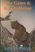 The Game and the Challenge 1503159086 Book Cover