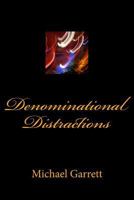 Denominational Distractions 1545459657 Book Cover