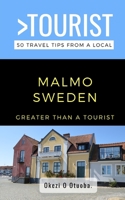 Greater Than a Tourist-Malmo Sweden: 50 Travel Tips from a Local B095JCY2P3 Book Cover