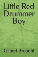Little Red Drummer Boy B0B5KXB5HP Book Cover