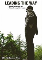 Leading the Way: Student Engagement and Nationally Competitive Awards 1557289182 Book Cover