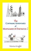 The Continuing Adventures of Montgomery & Dartington 2 (2) 1786231980 Book Cover