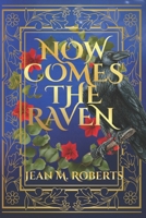 Now Comes The Raven B0DXD11NPM Book Cover