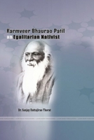 Karmveer Bhaurao Patil an Egalitarian Nativist 0359062024 Book Cover