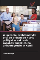 Wlaczanie problematyki plci do glównego nurtu polityki w zakresie zasobów ludzkich na uniwersytecie w Kenii (Polish Edition) 620243516X Book Cover