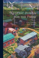Electric Power for the Farm 1021497630 Book Cover