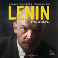Lenin: Responding to Catastrophe, Forging Revolution B0FC6PTLFH Book Cover