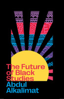 The Future of Black Studies 0745347002 Book Cover