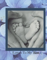 Letters To My Son 1697413668 Book Cover