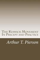 The Keswick Movement in Precept and Practise 1494737698 Book Cover