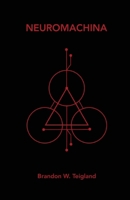 Neuromachina 1990496377 Book Cover
