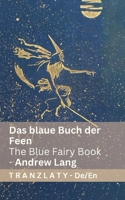 Das blaue Buch der Feen / The Blue Fairy Book: Tranzlaty Deutsch English (German Edition) 3693680612 Book Cover