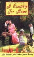 A Courtship For Mama (Zebra Regency Romance) 0821779036 Book Cover
