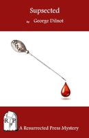 Suspected 1943403333 Book Cover