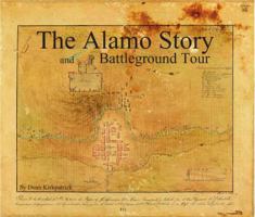 The Alamo Story and Battleground Tour 0578093987 Book Cover