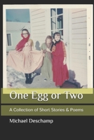 One Egg or Two: A Collection of Short Stories B08SGVNVVC Book Cover