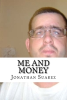 Me and Money 1981838090 Book Cover
