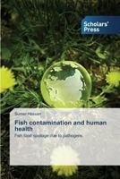 Fish Contamination and Human Health 3639702611 Book Cover